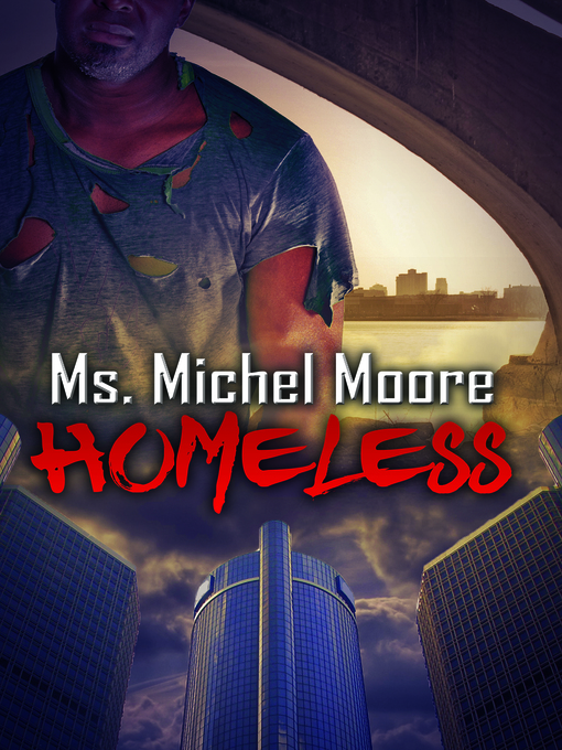 Title details for Homeless by Ms. Michel Moore - Available